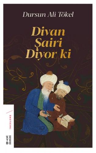 Divan Şairi Diyor ki