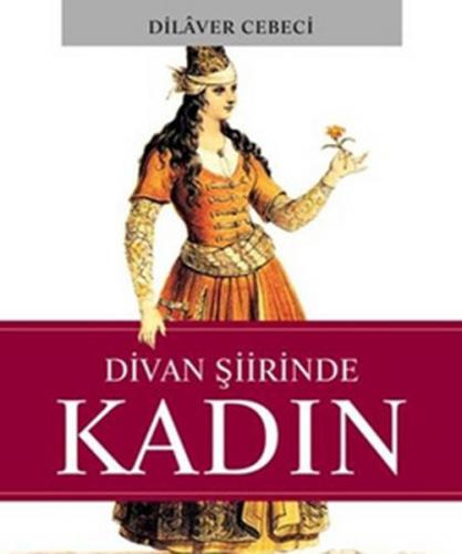 Divan Şiirinde Kadın