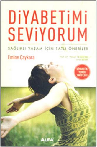 Diyabetimi Seviyorum Sağlıklı Yaşam İçin Tatlı Öneriler