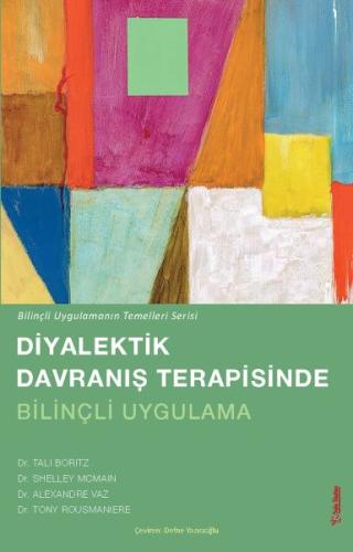 Diyalektik Davranış terapisinde Bilinçli Uygulama