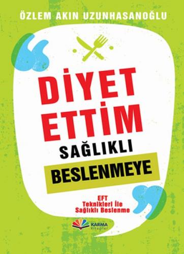 Diyet Ettiim Sağlıklı Beslenmeye