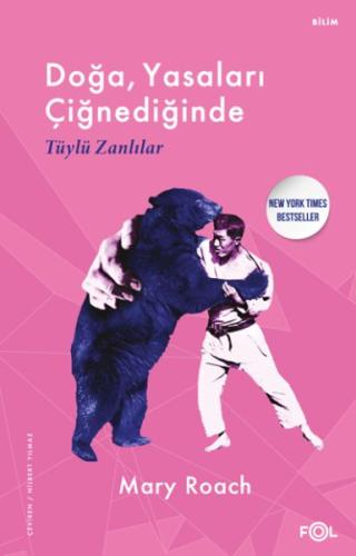 Doğa, Yasaları Çiğnediğinde –Tüylü Zanlılar