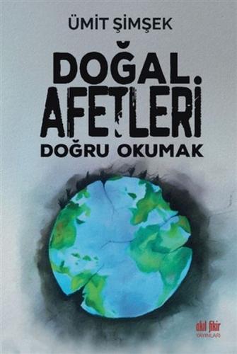 Doğal Afetleri Doğru Okumak