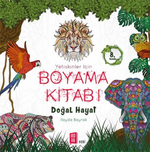 Doğal Hayat Yetişkinler İçin Boyama Kitabı