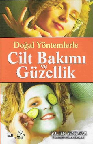 Doğal Yöntemlerle Cilt Bakımı ve Güzellik (Özel Fiyat)