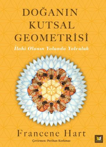 Doğanın Kutsal Geometrisi - İlahi Olanın Yolunda Yolculuk