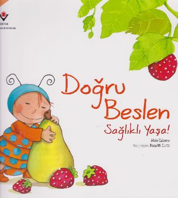 Doğru Beslen Sağlıklı Yaşa!