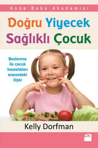 Doğru Yiyecek Sağlıklı Çocuk