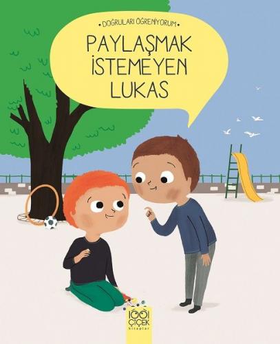 Doğruları Öğreniyorum - Paylaşmak İstemeyen Lukas