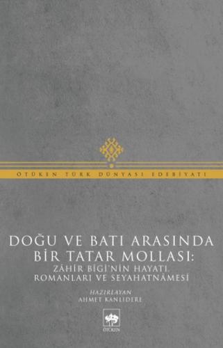 Doğu ve Batı Arasında Bir Tatar Mollası