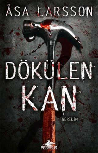 Dökülen Kan - Rebecka Martinsson Serisi 2