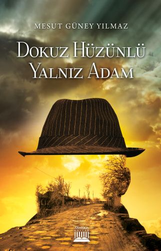 Dokuz Hüzünlü Yalnız Adam