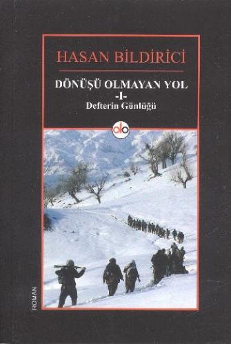 Dönüşü Olmayan Yol 1 Defterin Günlüğü