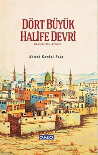 Dört Büyük Halife Devri (Ciltli)