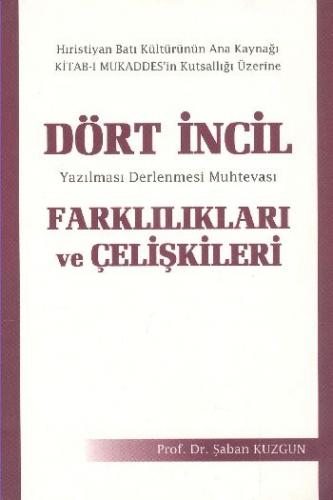 Dört İncil Farklılıkları ve Çelişkileri