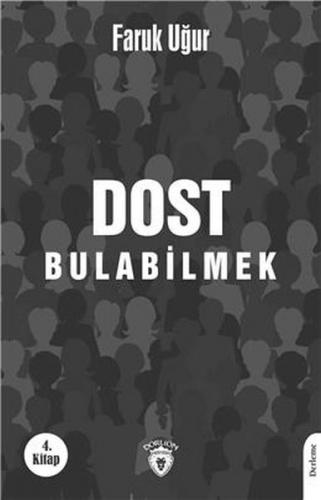 Dost Bulabilmek