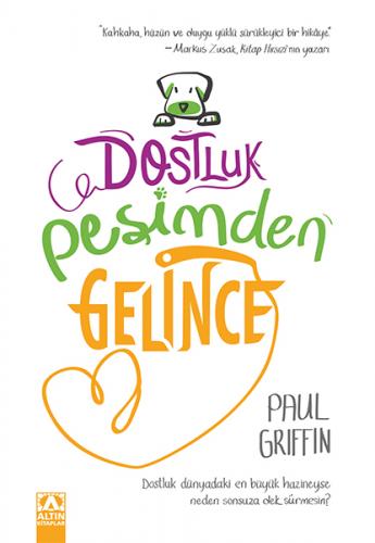 Dostluk Peşimden Gelince