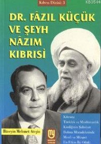 Dr. Fazıl Küçük ve Şeyh Nazım Kıbrısi