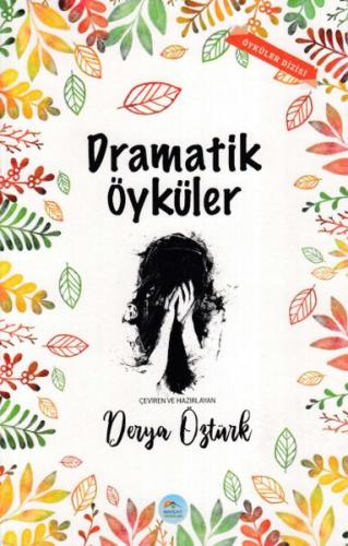 Dramatik Öyküler