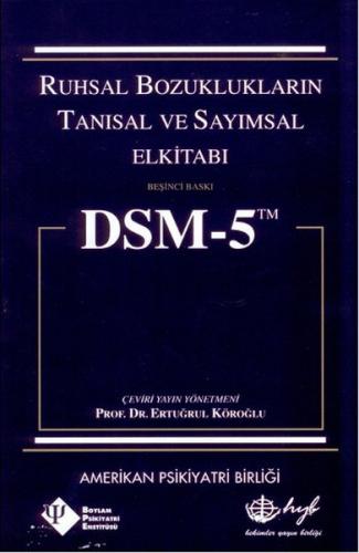 Dsm-5 Ruhsal Bozuklukların Tanısal Ve Sayımsal Elkitabı