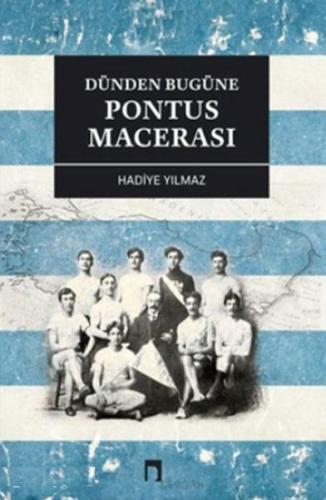 Dünden Bugüne Pontus Macerası