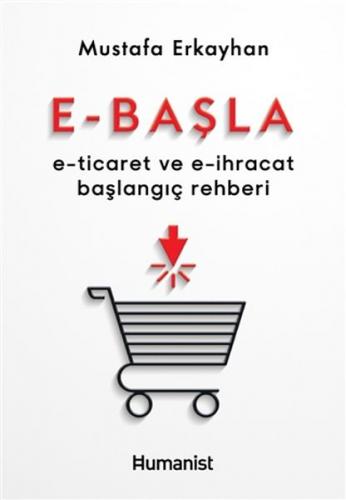 E-Başla - E-Ticaret ve E-İhracat Başlangıç Rehberi