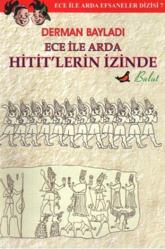 Ece ile Arda Hitit'lerin İzinde