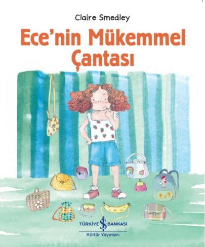 Ece’nin Mükemmel Çantası