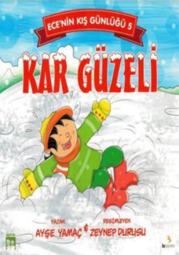 Ece'nin Kış Günlüğü 5 - Kar Güzeli