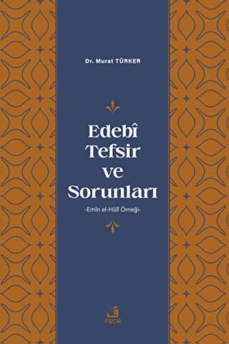 Edebi Tefsir ve Sorunları