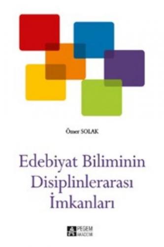 Edebiyat Biliminin Disiplinlerarası İmkanları