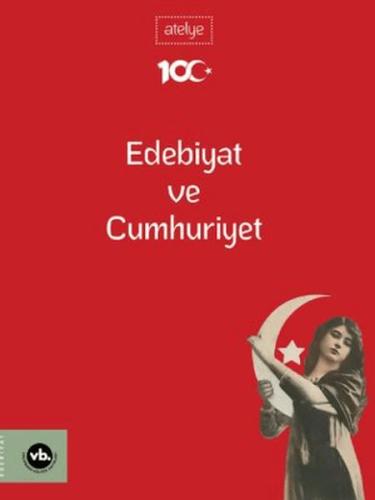 Edebiyat Ve Cumhuriyet