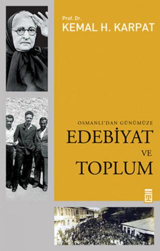 Edebiyat ve Toplum Osmanlı'dan Günümüze