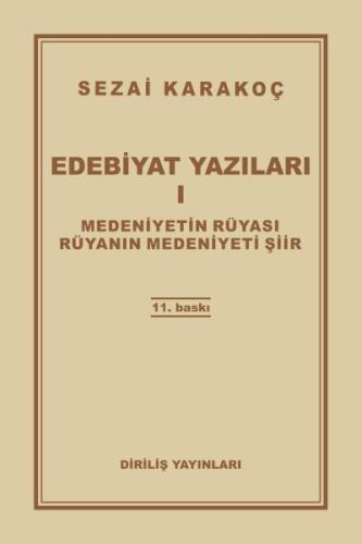 Edebiyat Yazıları 1 - Medeniyetin Rüyası - Rüyanın Medeniyeti Şiir