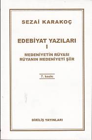 Edebiyat Yazıları 1 - Medeniyetin Rüyası - Rüyanın Medeniyeti Şiir