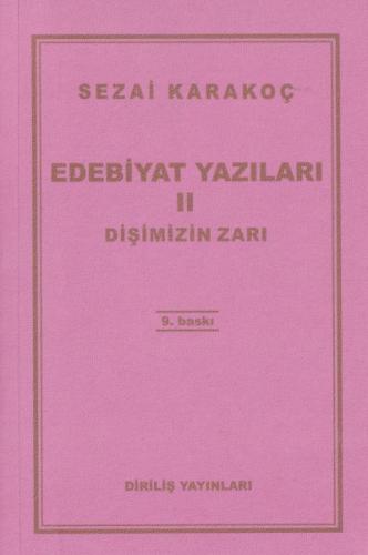 Edebiyat Yazıları 2 - Dişimizin Zarı