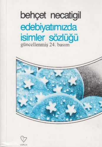 Edebiyatımızda İsimler Sözlüğü