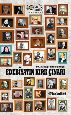 Edebiyatın Kırk Çınarı