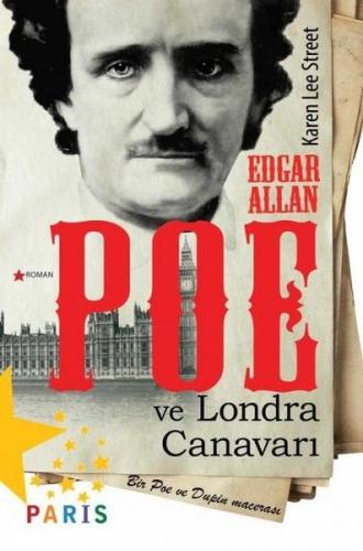 Edgar Allan Poe ve Londra Canavarı - Bir Poe ve Dupin Macerası