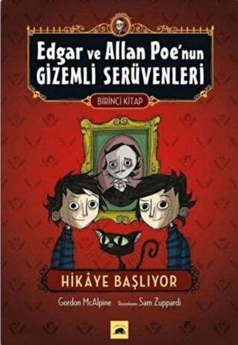 Edgar ve Allan Poe’nun Gizemli Serüvenleri - 1 : Hikaye Başlıyor