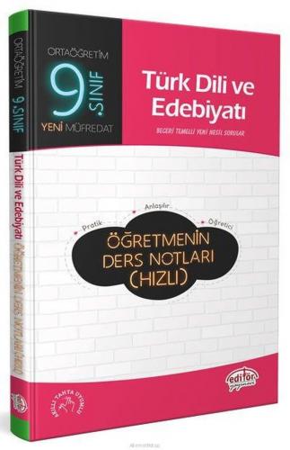 Editör 9. Sınıf Türk Dili Edebiyatı Öğretmenin Ders Notları (Hızlı)