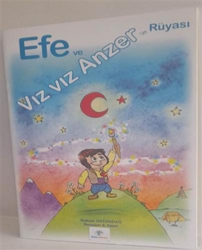 Efe ve Vız Vız Anzer’in Rüyası