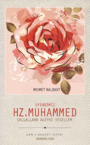 Efendimiz Hz. Muhammed (s.a.v.)