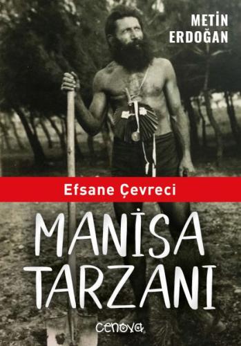 Efsane Çevreci Manisa Tarzanı