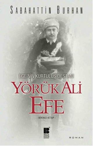 Egenin Kurtuluş Destanı - Yörük Ali Efe