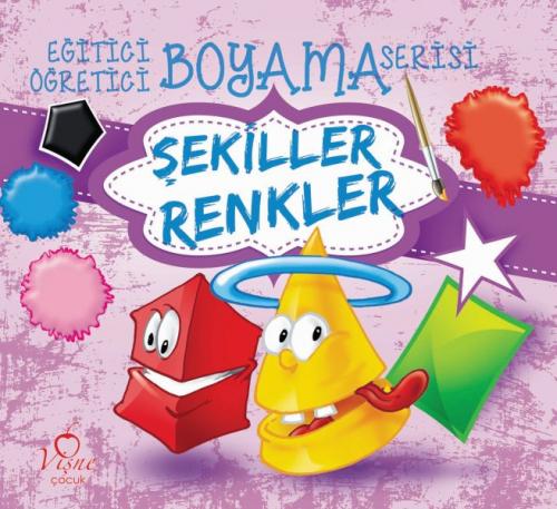 Eğitici Öğretici Boyama Serisi - Şekiller Renkler