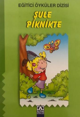 Eğitici Öyküler Dizisi - Şule Piknikte