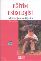 Eğitim Psikolojisi Gelişim-Öğrenme-Öğretim (Ayhan Aydın)