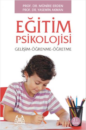 Eğitim Psikolojisi Gelişim-Öğrenme-Öğretme