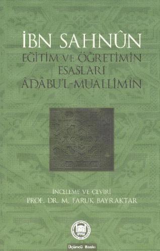 Eğitim ve Öğretimin Esasları Adabu'l-Muallimin